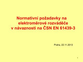 Normativní požadavky na elektroměrové rozváděče v návaznosti na ČSN EN 61439-3