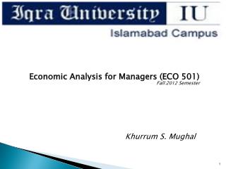 Economic Analysis for Managers (ECO 501) Fall:2 012 Semester