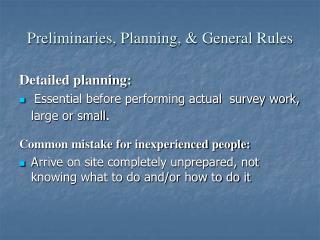 Preliminaries, Planning, &amp; General Rules