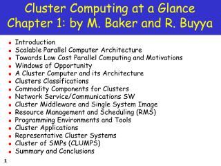 Cluster Computing at a Glance Chapter 1: by M. Baker and R. Buyya