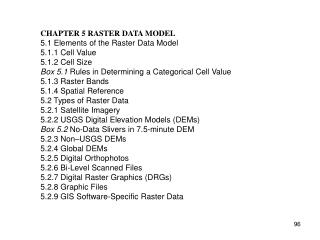 CHAPTER 5 RASTER DATA MODEL 5.1 Elements of the Raster Data Model 5.1.1 Cell Value 5.1.2 Cell Size