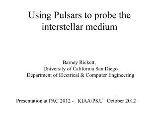 Using Pulsars to probe the interstellar medium