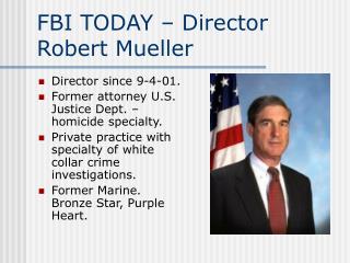 FBI TODAY – Director Robert Mueller