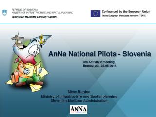 AnNa National Pilots - Slovenia 3th Activity 2 meeting , Brasov, 27.- 28.05.2014