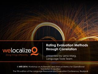 Rating Evaluation Methods through Correlation