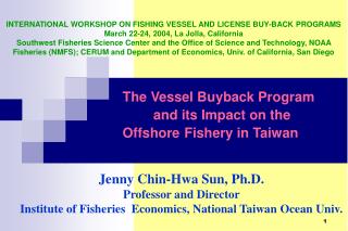 The Vessel Buyback Program 		and its Impact on the 	Offshore 	Fishery in Taiwan
