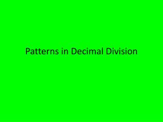 Patterns in Decimal Division