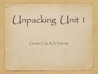 Unpacking Unit 1