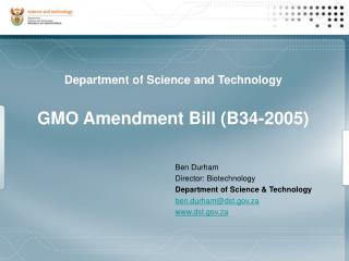 Department of Science and Technology GMO Amendment Bill (B34-2005)