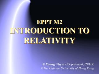 EPPT M2 INTRODUCTION TO RELATIVITY