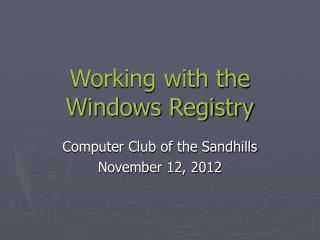 Working with the Windows Registry