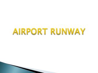 AIRPORT RUNWAY