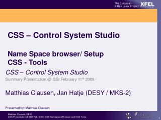 CSS – Control System Studio Name Space browser/ Setup CSS - Tools