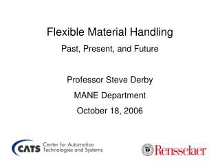 Flexible Material Handling Past, Present, and Future