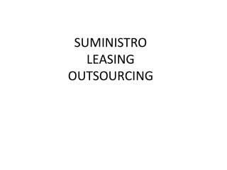 SUMINISTRO LEASING OUTSOURCING