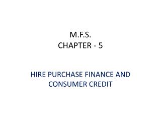 M.F.S. CHAPTER - 5