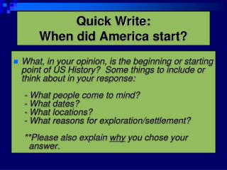 Quick Write: When did America start?
