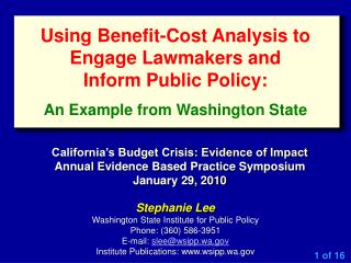 Stephanie Lee Washington State Institute for Public Policy Phone: (360) 586-3951