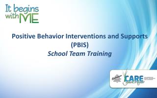 Positive Behavior Interventions and Supports (PBIS) School Team Training