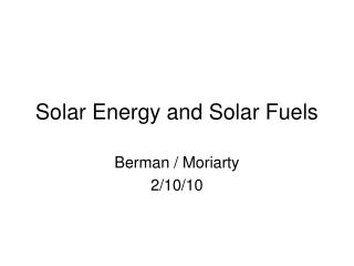 Solar Energy and Solar Fuels