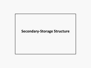 Secondary-Storage Structure