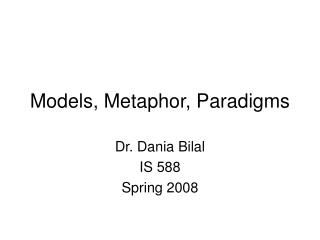 Models, Metaphor, Paradigms