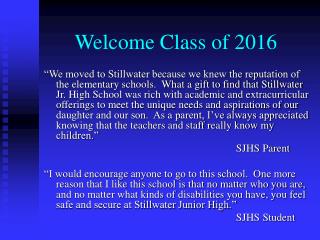Welcome Class of 2016