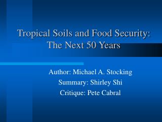 Tropical Soils and Food Security: The Next 50 Years