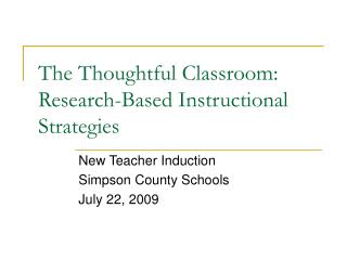 The Thoughtful Classroom: Research-Based Instructional Strategies