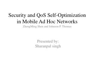 Security and QoS Self-Optimization in Mobile Ad Hoc Networks