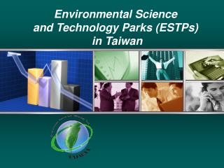 Environmental Science and Technology Parks (ESTPs) in Taiwan