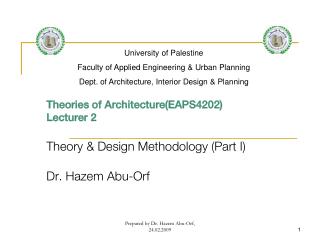 Theories of Architecture(EAPS4202) Lecturer 2 Theory &amp; Design Methodology (Part I)