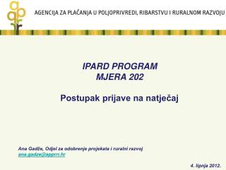 IPARD PROGRAM MJERA 202 Postupak prijave na natječaj