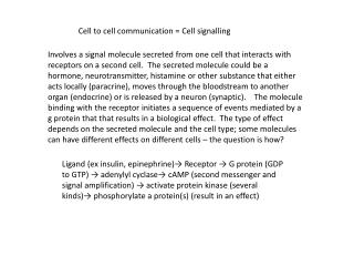 Cell to cell communication = Cell signalling