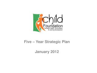 Five – Year Strategic Plan January 2012
