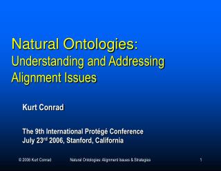 Natural Ontologies : Understanding and Addressing Alignment Issues