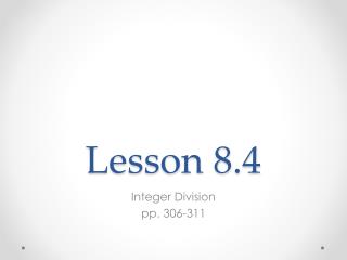 Lesson 8.4