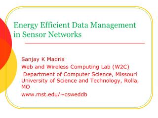 Energy Efficient Data Management in Sensor Networks