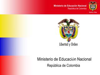 Ministerio de Educaci ó n Nacional