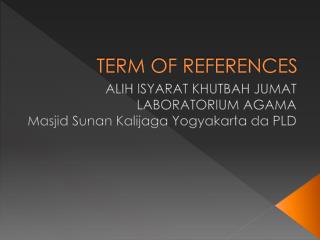 TERM OF REFERENCES