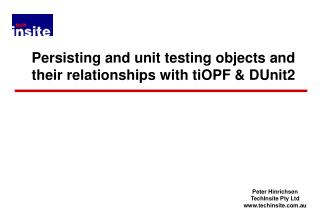 Persisting and unit testing objects and their relationships with tiOPF &amp; DUnit2