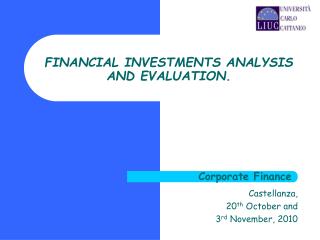 FINANCIAL INVESTMENTS ANALYSIS AND EVALUATION.