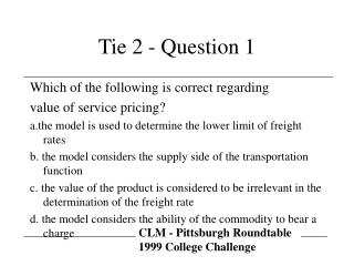 Tie 2 - Question 1