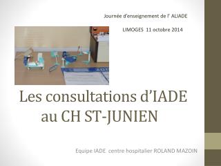Les consultations d’IADE 	au CH ST-JUNIEN
