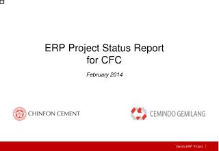 ERP Project Status Report for CFC February 201 4