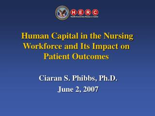 Human Capital in the Nursing Workforce and Its Impact on Patient Outcomes