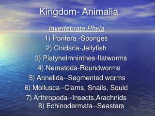 Kingdom- Animalia