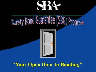 “Your Open Door to Bonding”