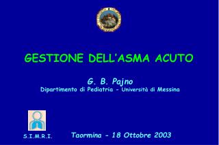 G. B. Pajno Dipartimento di Pediatria - Università di Messina