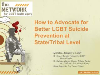 How to Advocate for Better LGBT Suicide Prevention at State/Tribal Level